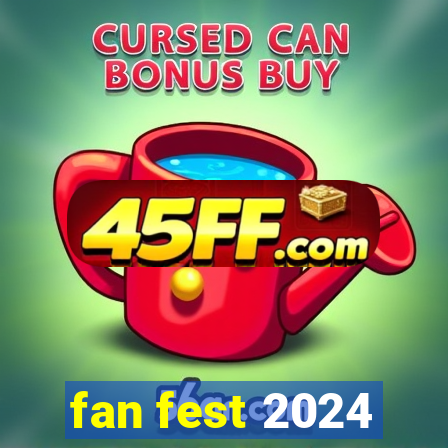 fan fest 2024